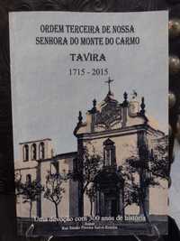 Ordem Terceira de Nossa Senhora do Monte do Carmo - Tavira 1715/2015