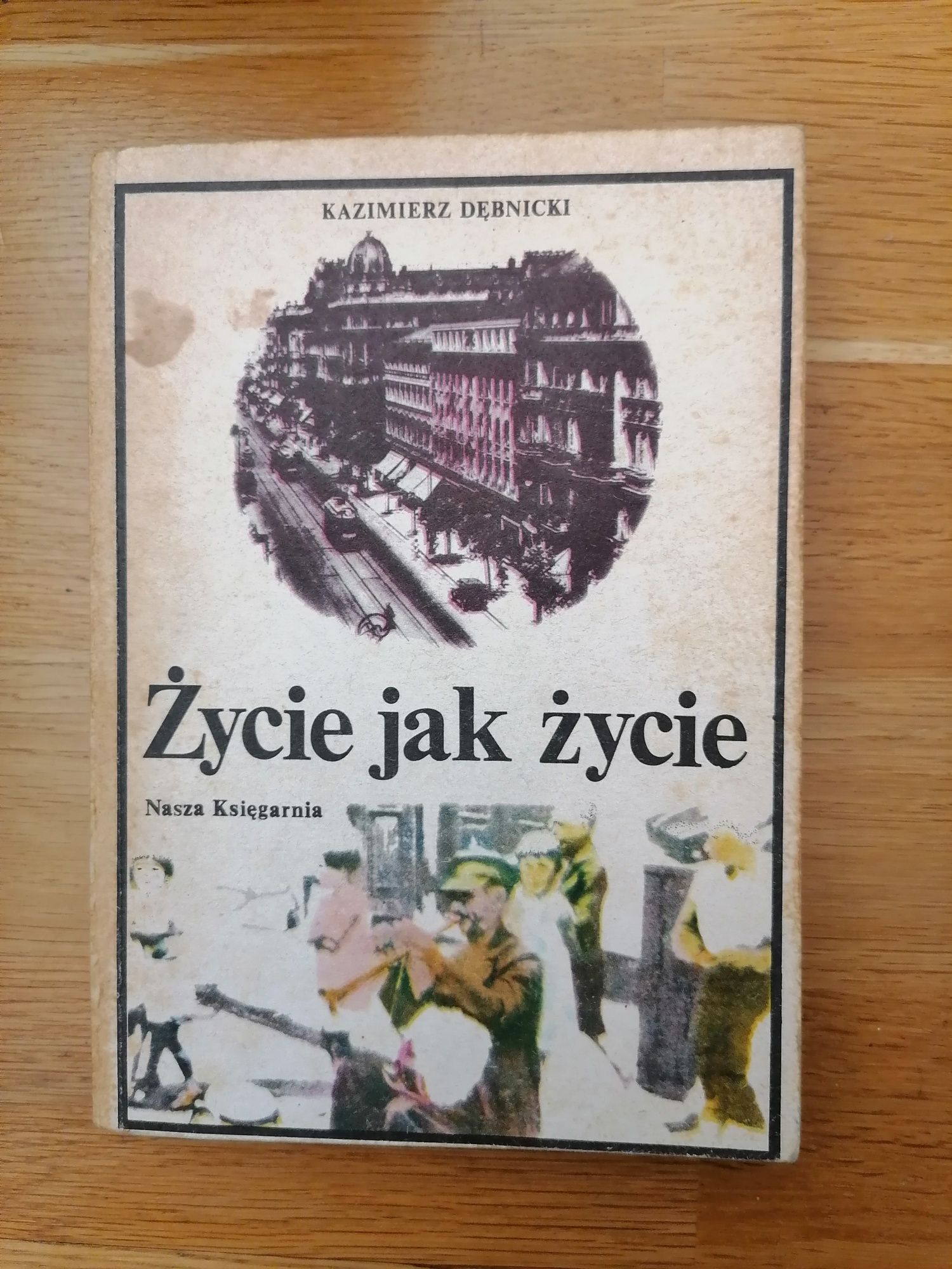 Życie jak życie Dębnicki