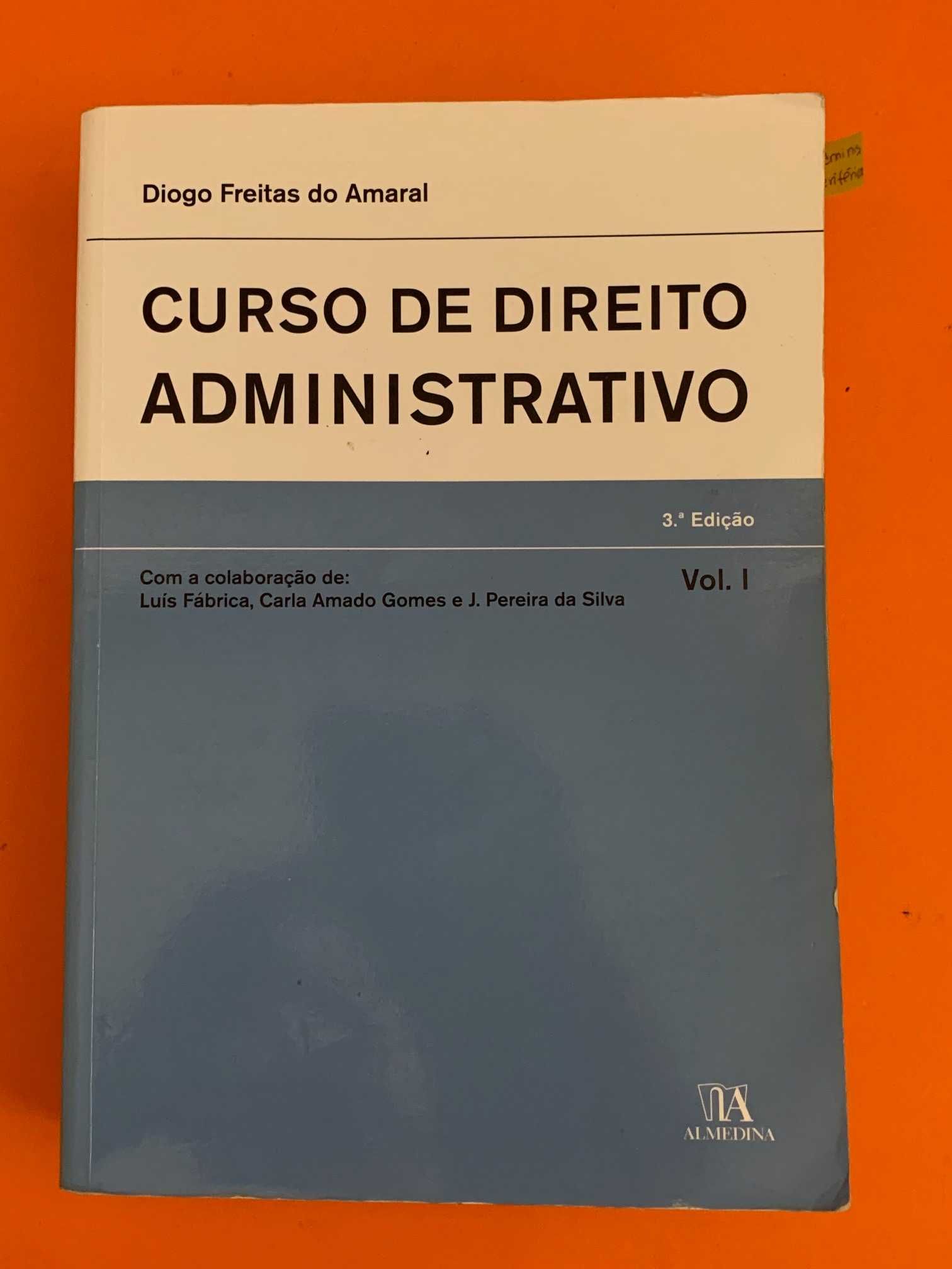 Curso de Direito Administrativo Vol.I -  Diogo Freitas do Amaral