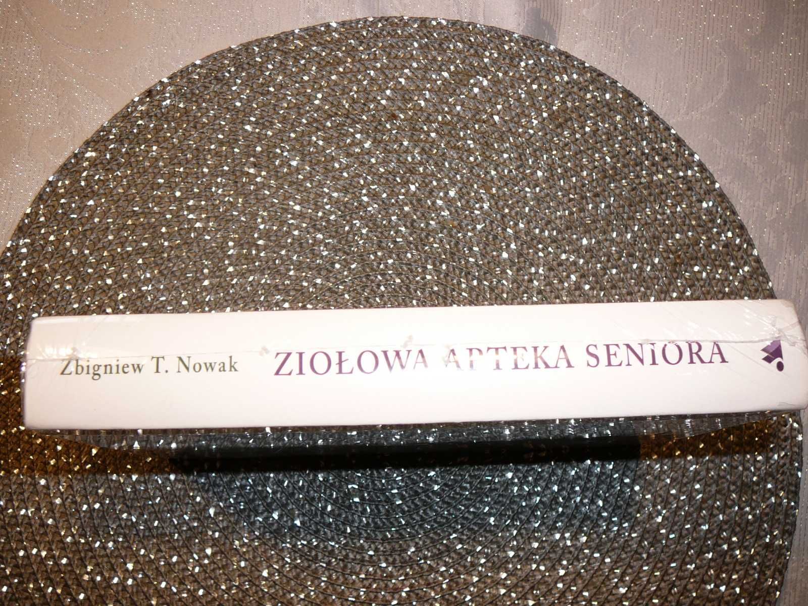 Ziołowa apteka seniora Zbigniew T, Nowak /nowa zafoliowana/