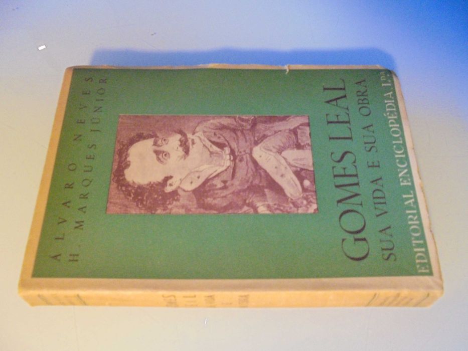 Neves (Álvaro-H.Marques Júnior);Gomes Leal-Sua Vida e sua Obra