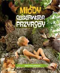 Młody obserwator przyrody. Encyklopedia - Joanna Liszewska, Marta Mar