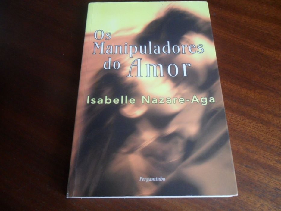 "Os Manipuladores do Amor" de Isabelle Nazaré-Aga