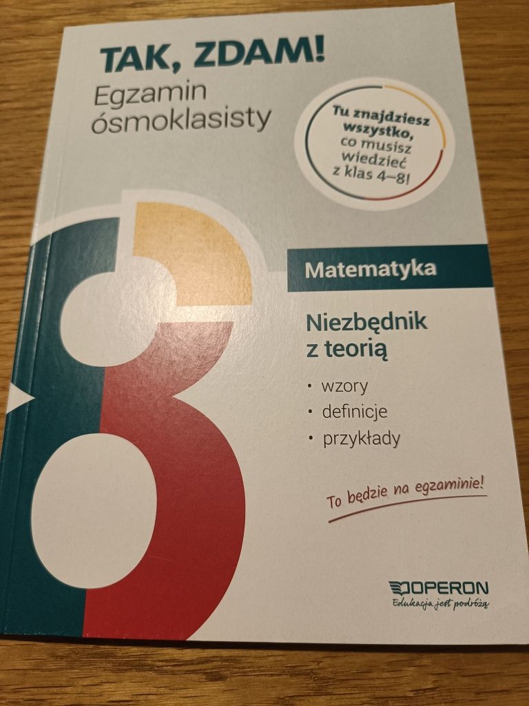 Matematyka egzamin ósmoklasisty Tak, zdam. Niezbędnik z teorią Operon