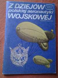 K. Sławiński "Z dziejów polskiej aeronautyki wojskowej" 1987