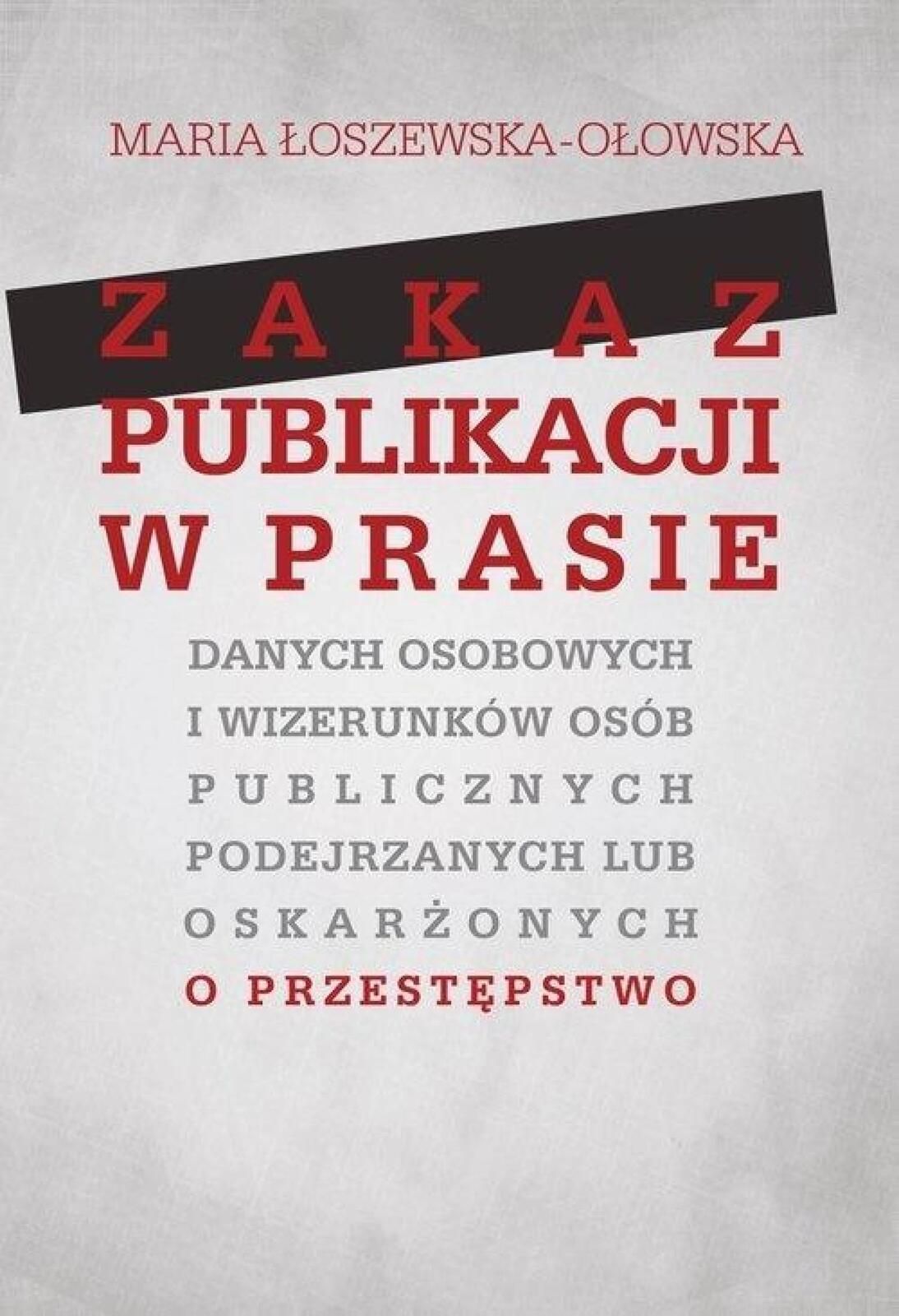 Zakaz publikacji w prasie danych osobowych. ASPRA Marta Łoszewska-O