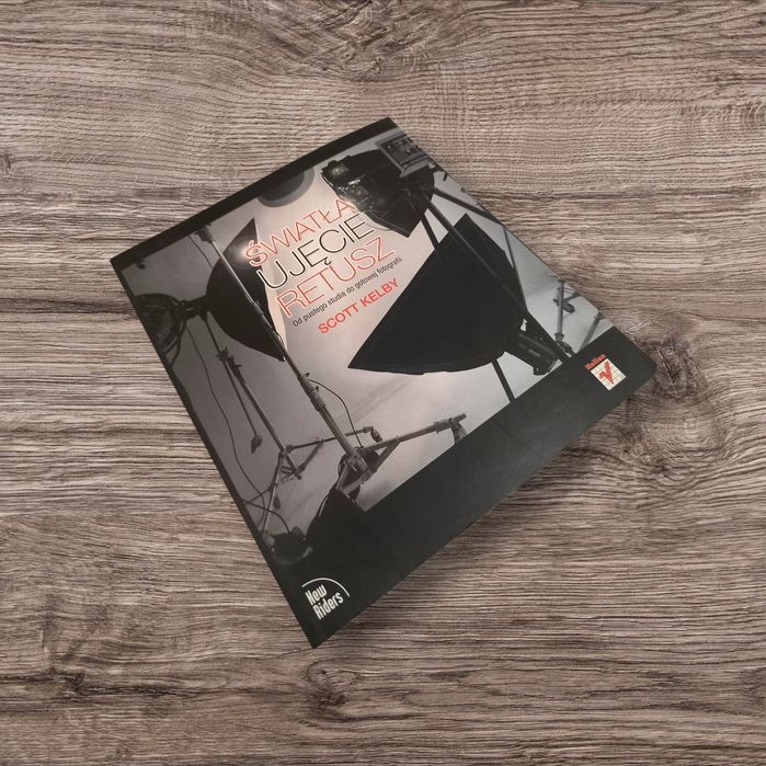 Scott Kelby - Światła ujęcie retusz