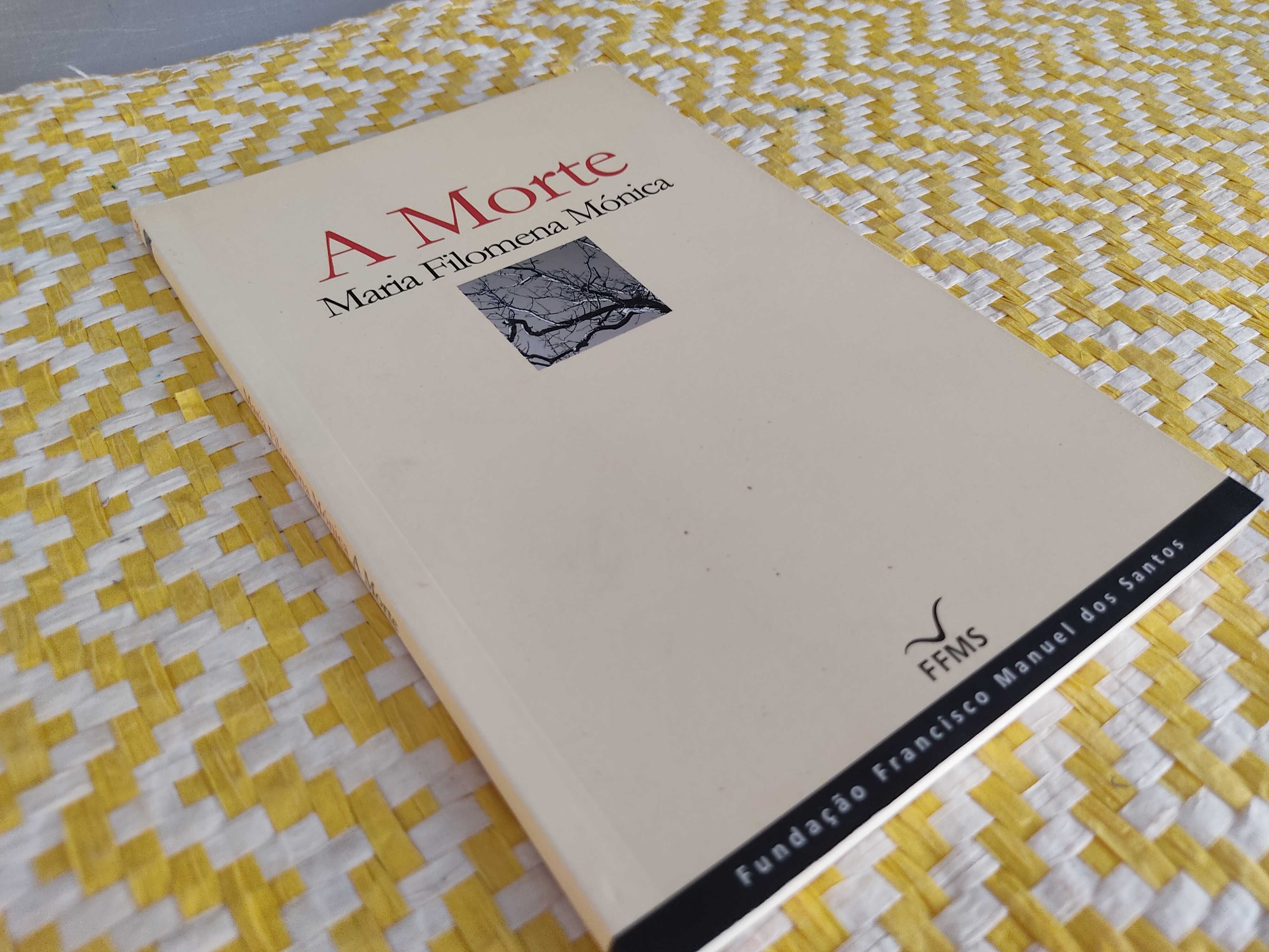 A MORTE
de Maria Filomena Mónica