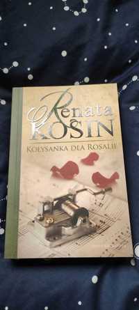 Kołysanka dla Rosalie (Renata Kosin)