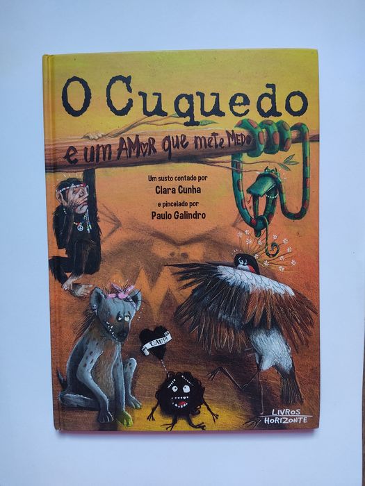 Livro " O Cuquedo e um amor que mete medo " de Clara Cunha