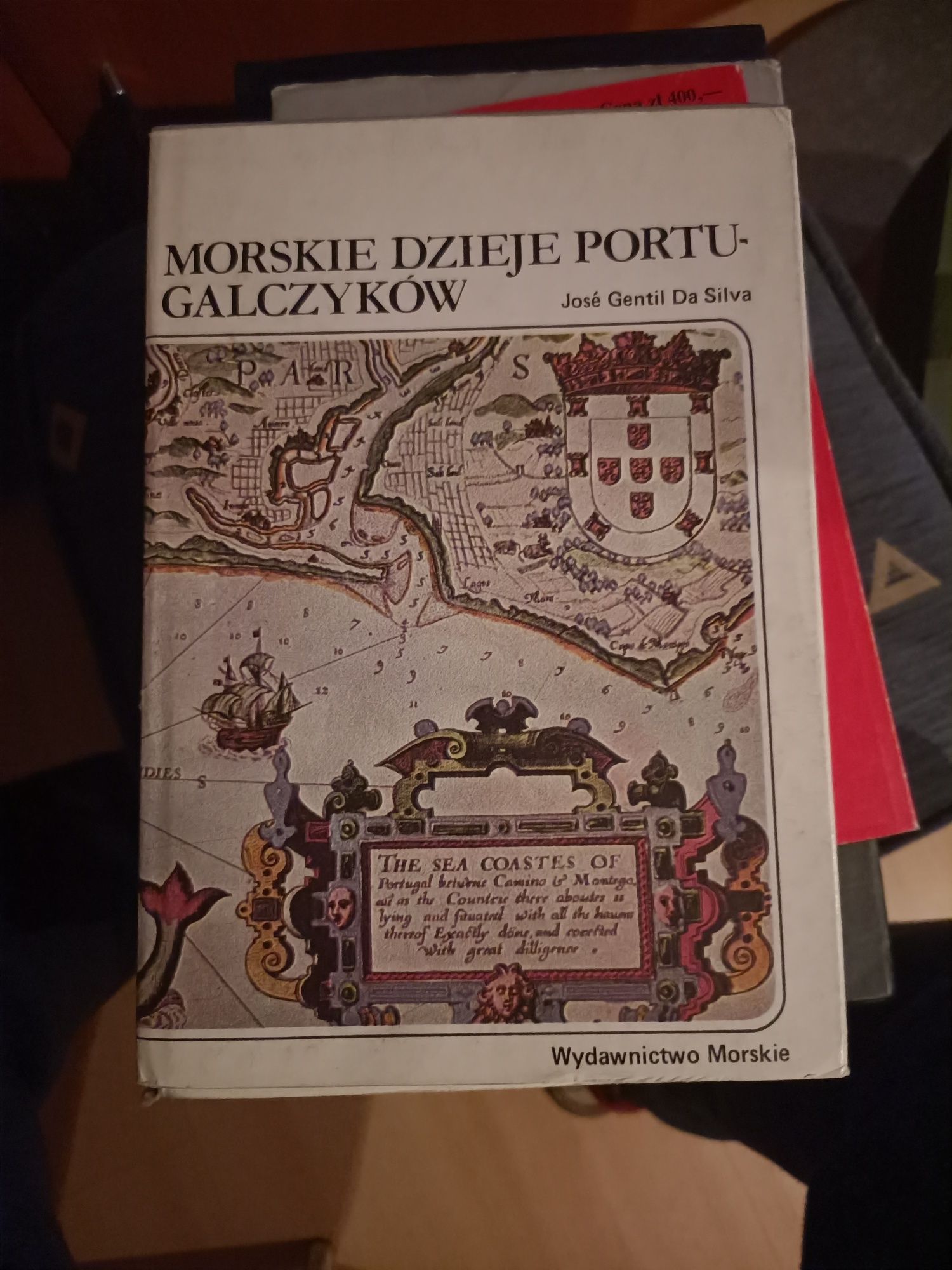 Morskie Dzieje Portugalczyków Jose Gentil Da Silva