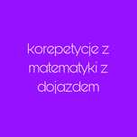 korepetycje z matematyki z dojazdem lub online