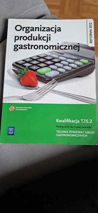 Organizacja produkcji gastronomicznej Podręcznik do nauki zawodu