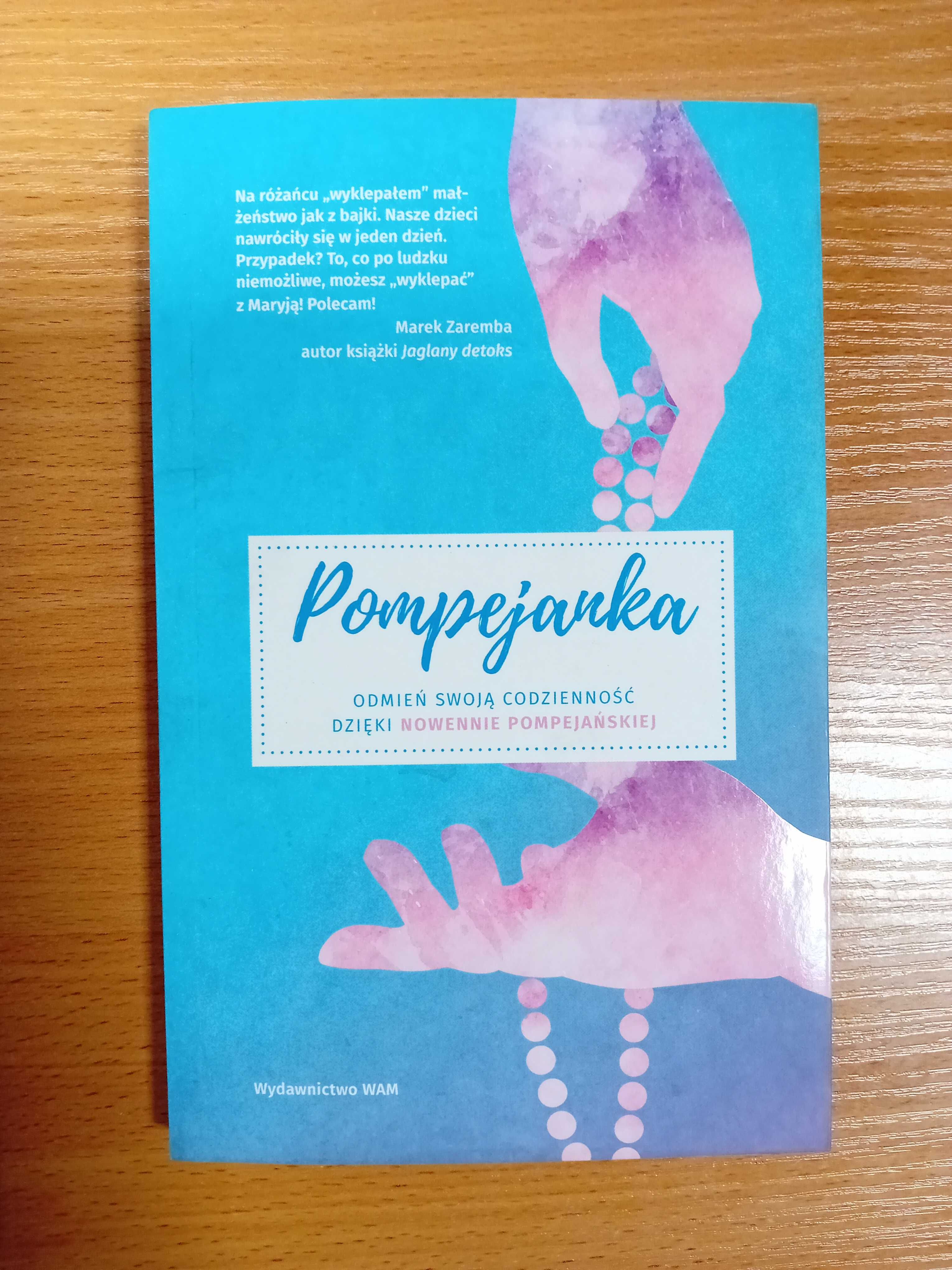 Pompejanka : odmień swoją codzienność dzięki Nowennie pompejańskiej