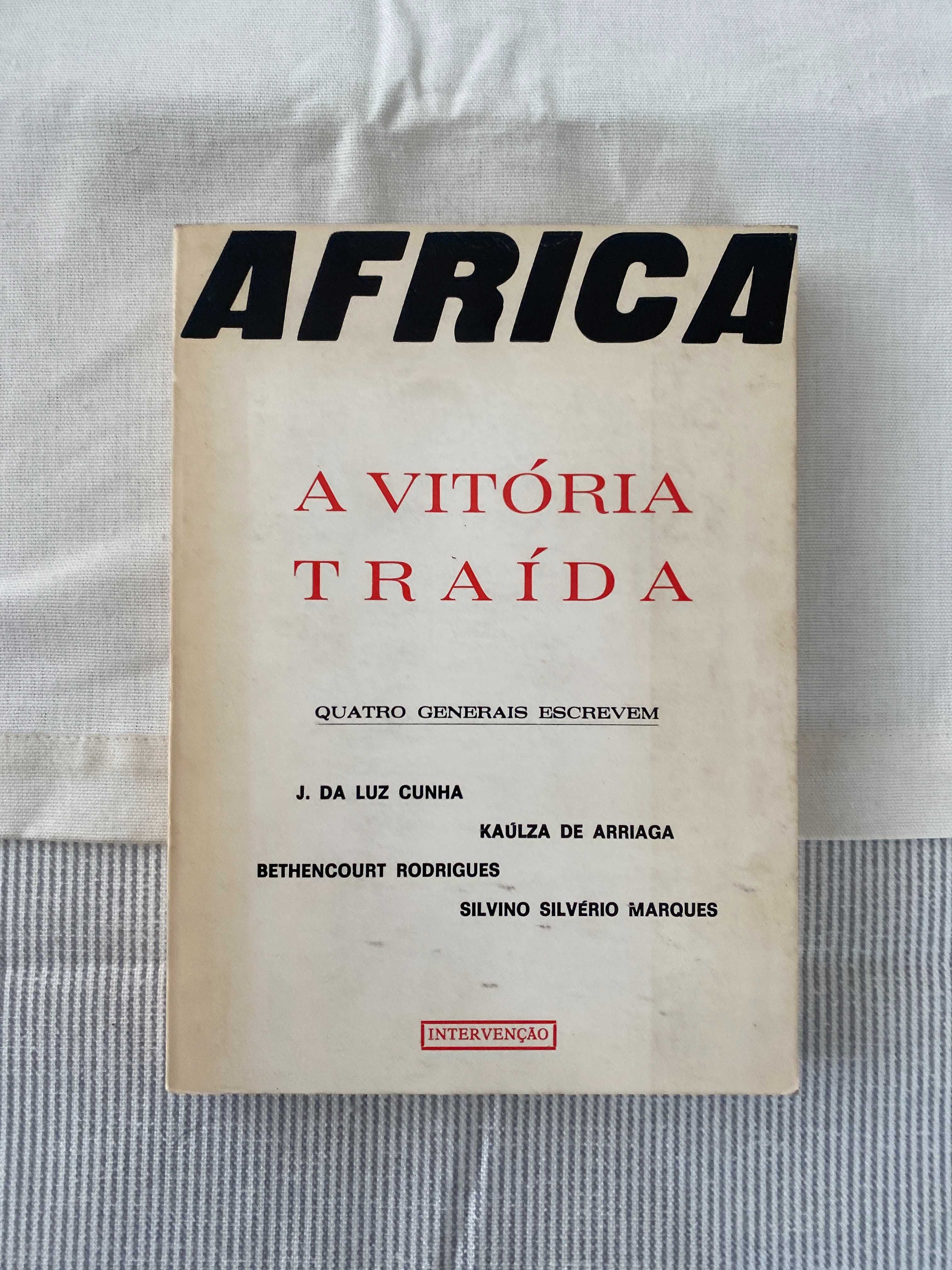 África - A Vitória Traída - Quatro Generais Escrevem