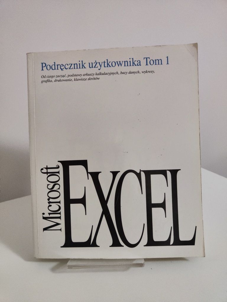 Microsoft Excel Podręcznik użytkownika tom 1 .