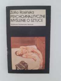 Zofia Rosińska "Psychoanalityczne myślenie o sztuce"