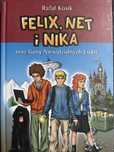 Kaiazka Rafal Kosik “Felix, net i Nika oraz gang Niewidzialnych Ludzi”