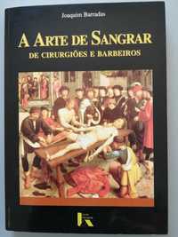 Livro A arte de sangrar de cirurgiões e barbeiros