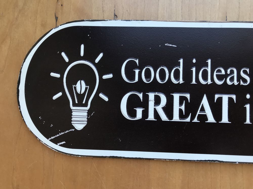 Quadro moldura metal  “Good ideas start with…”