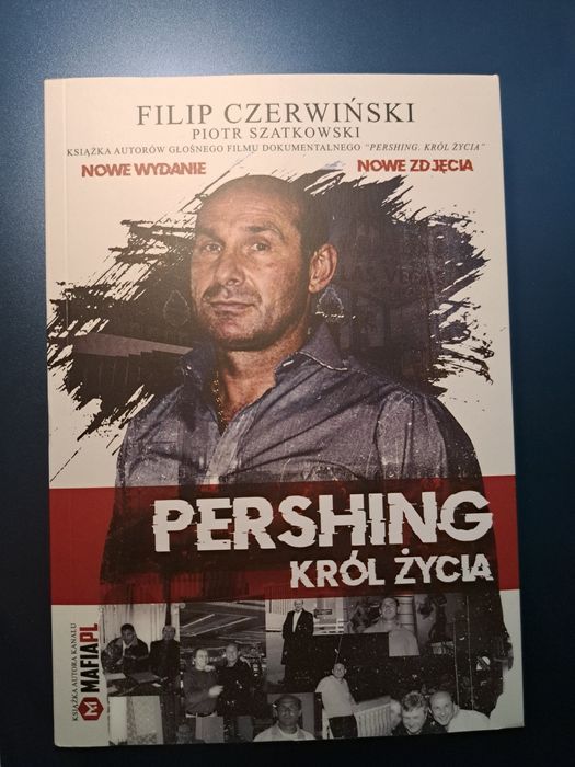 Pershing. Król życia.