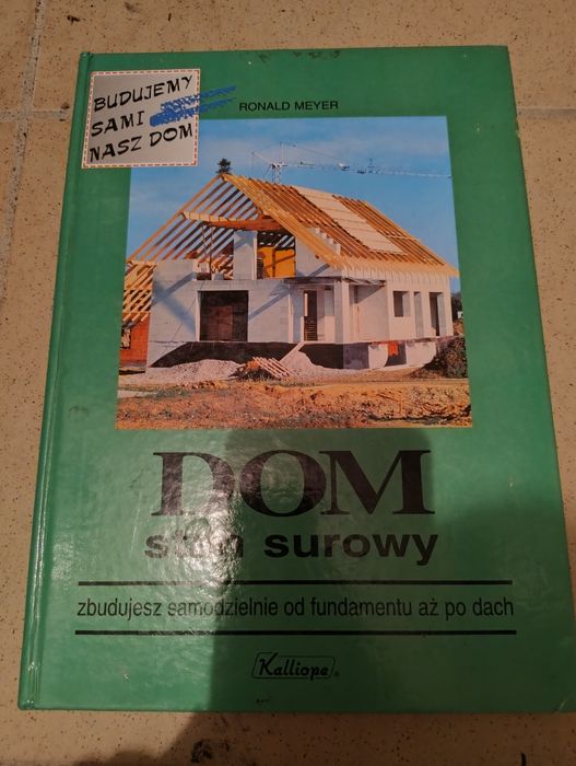 Budujemy sami swój dom stan surowy