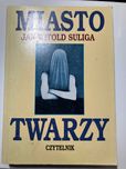 książka "Miasto twarzy" Jan Witold Suliga
