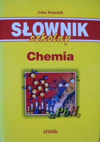 CHEMIA . Słownik szkolny. Chemia