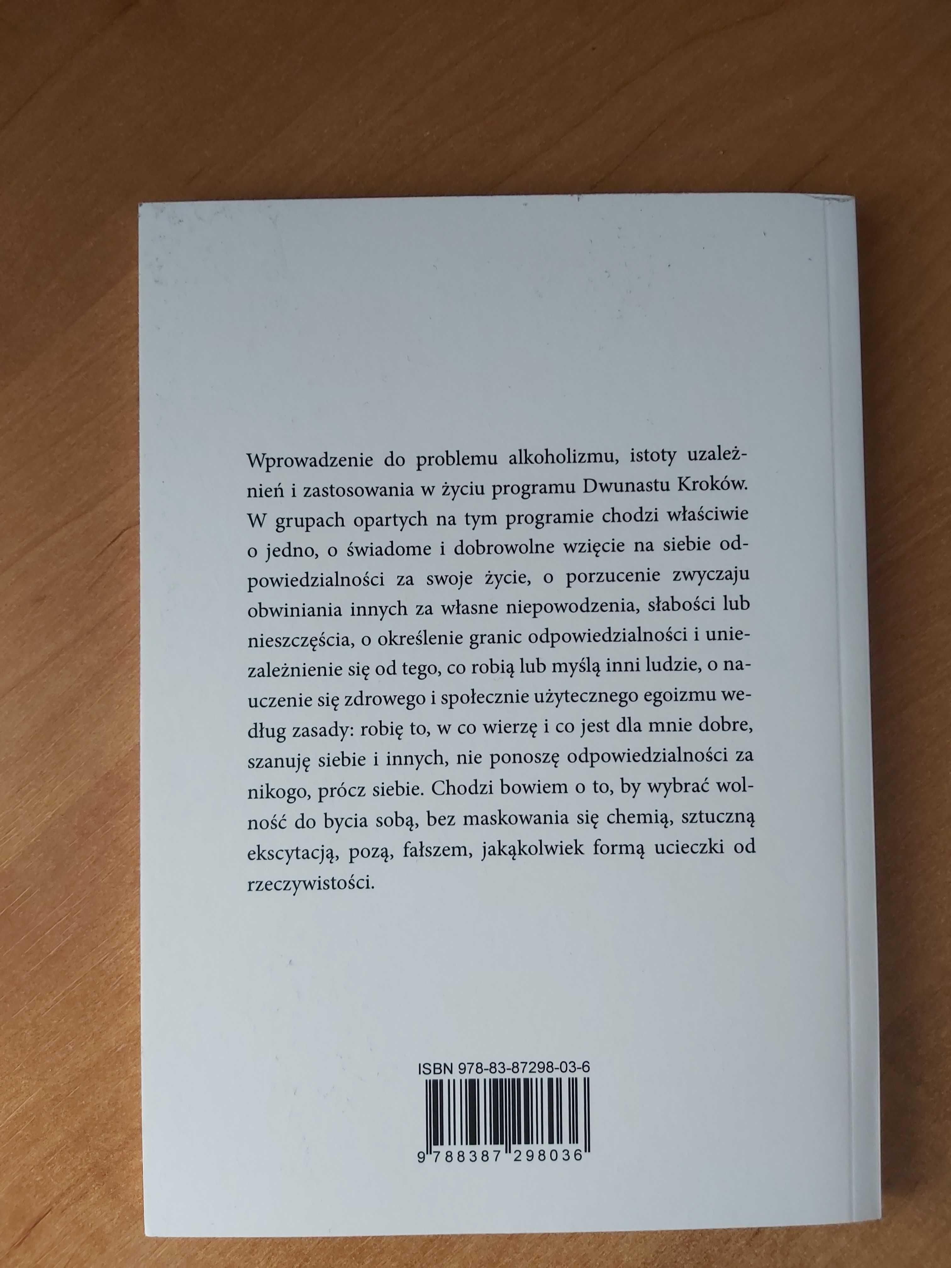 Wybieram wolność, o wyzwalaniu się z uzależnień - E. Woydyłło