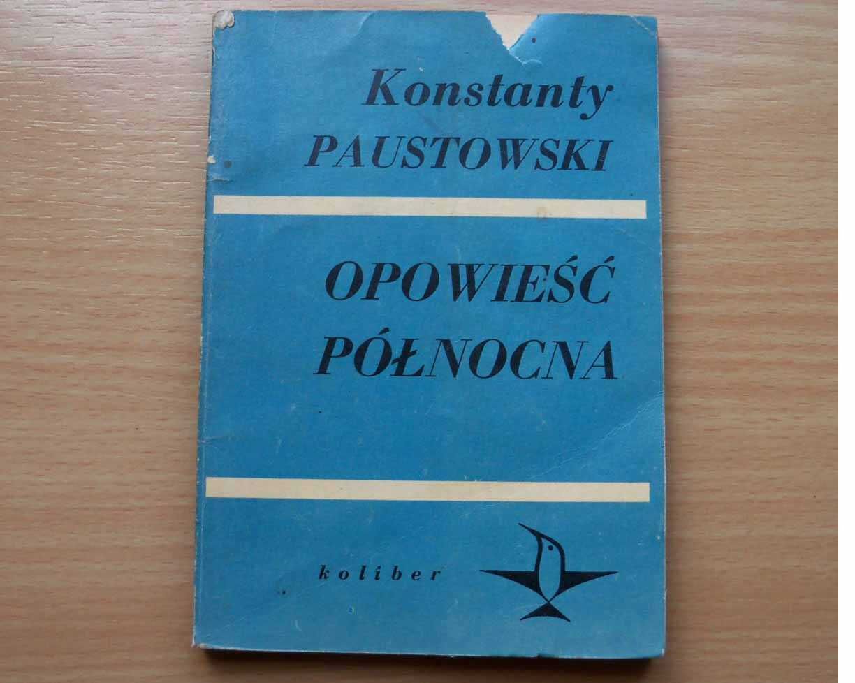 Opowieść północna - Konstanty Paustowski - 1970
