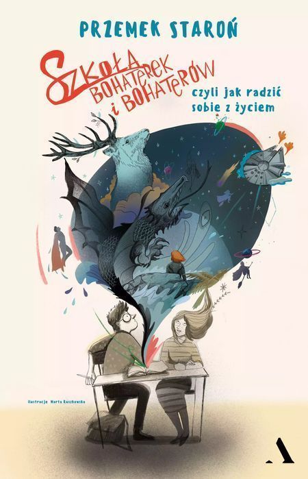 Szkoła Bohaterek I Bohaterów, Czyli Jak Sobie Radzić Z Życiem Nowa