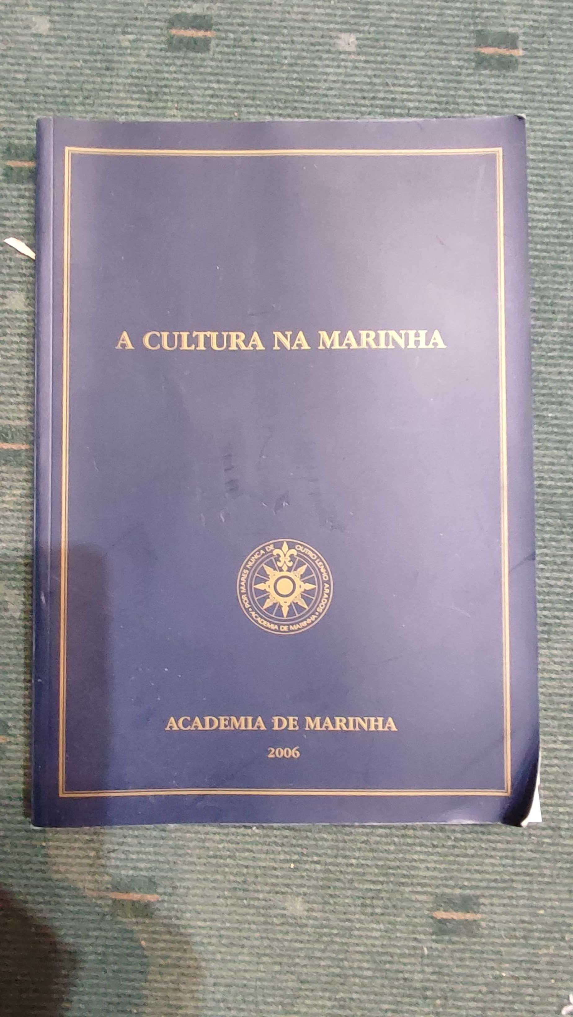 A Cultura na Marinha - Academia da Marinha 2005