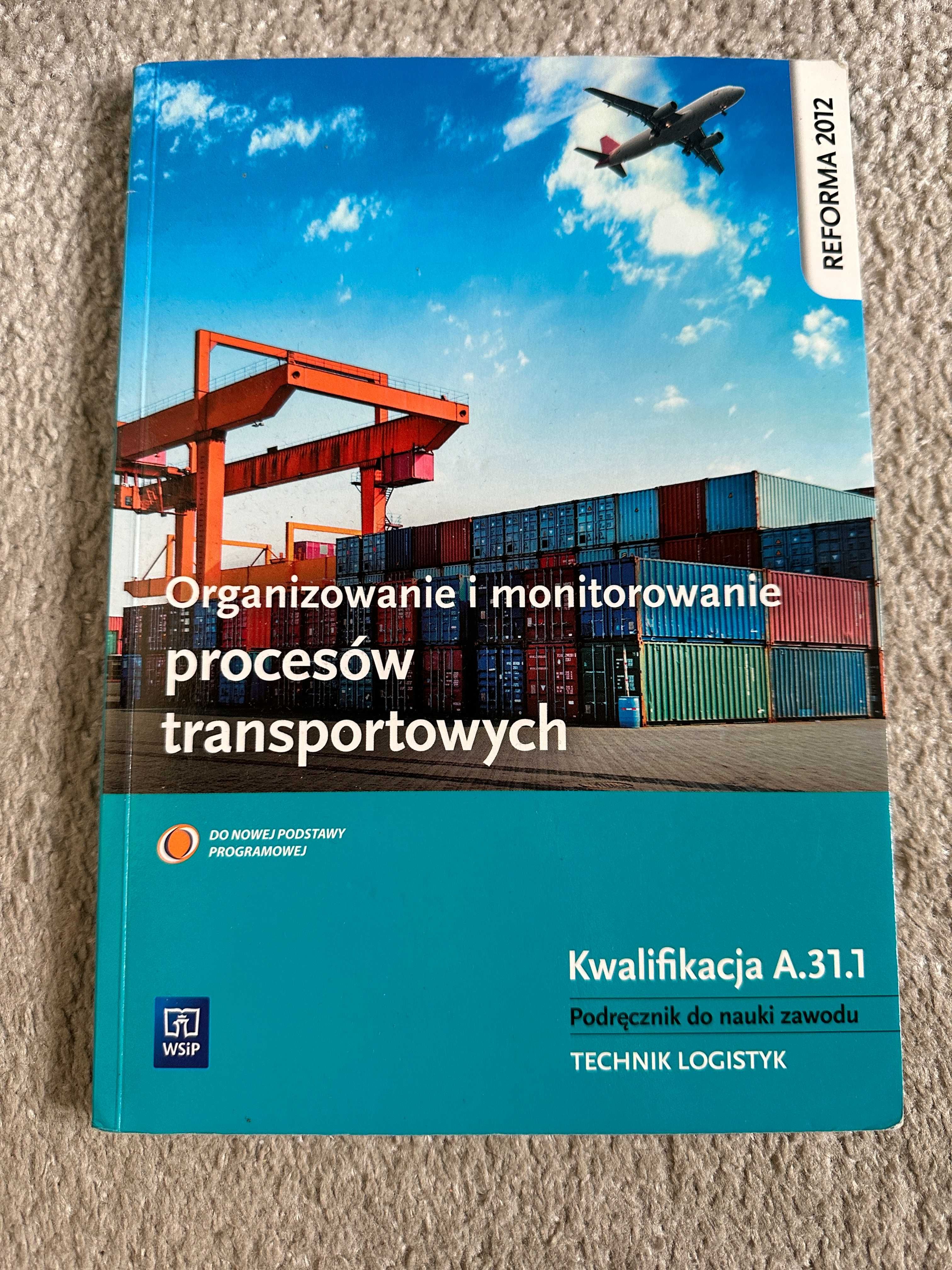 Organizowanie i monitorowanie procesów transportowych