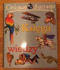 Ciekawe dlaczego. Księga wiedzy. Całość.