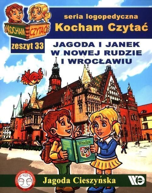Kocham Czytać Zeszyt 33 Jagoda I Janek W Nowej...