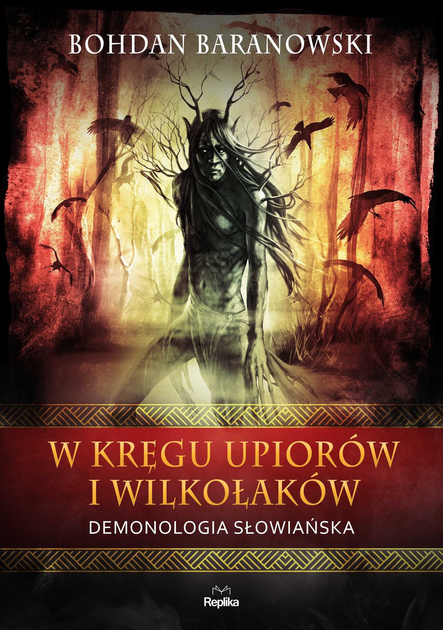 W kręgu upiorów i wilkołaków Demonologia słowiańska