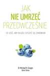 Jak nie umrzeć przedwcześnie Czarna Owca Michael Greger, Gene Stone