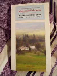 Małgorzata Kalicińska Widok z mojego okna przepisy nie tylko na życie