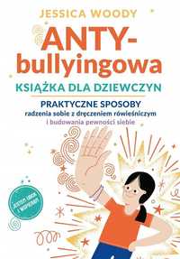 Antybullyingowa Książka Dla Dziewczyn..