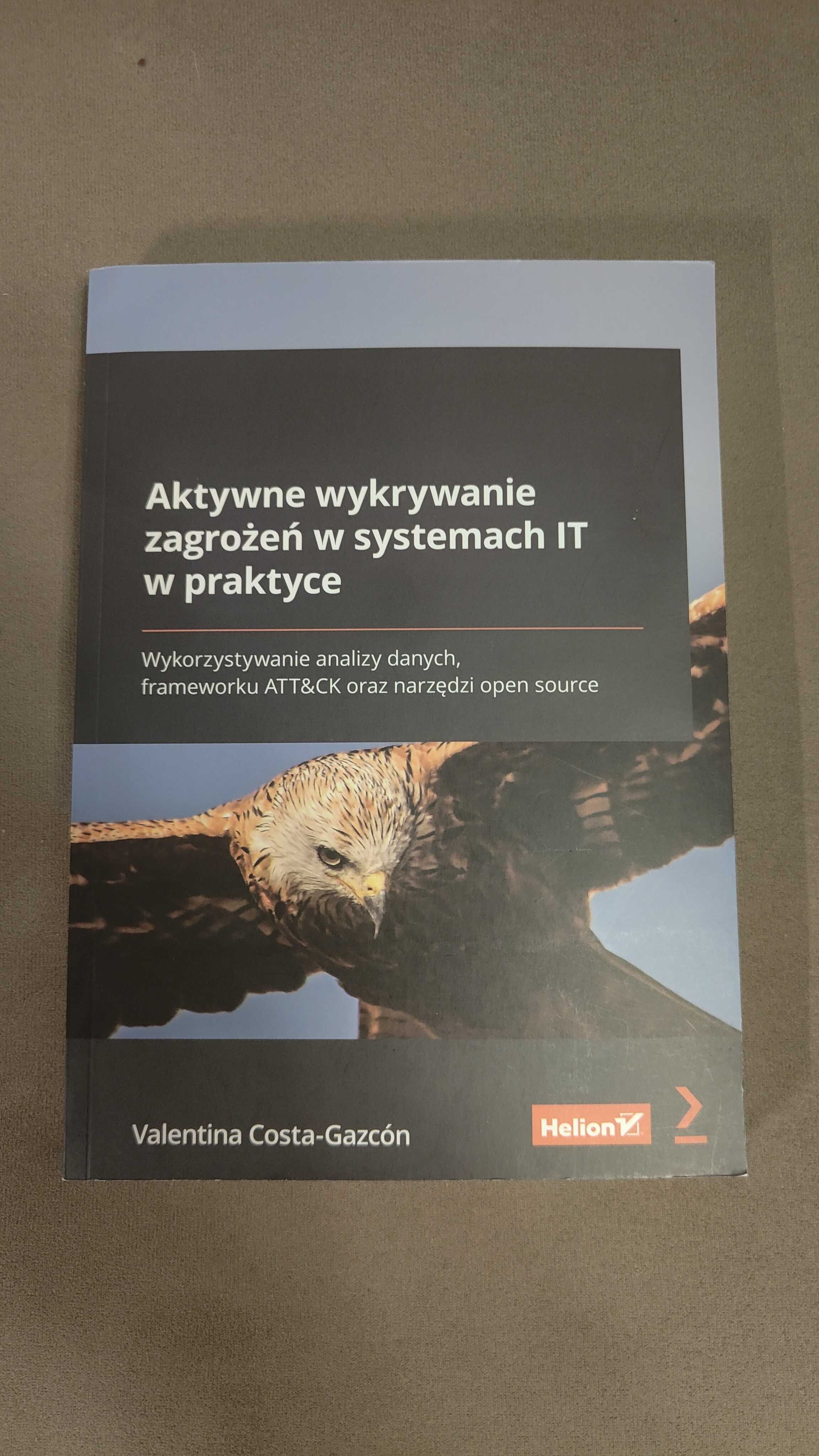 Aktywne wykrywanie zagrożeń w systemach IT w praktyce.
