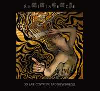 Reminiscencje – 30 lat Centrum Paderewskiego (folia) CD