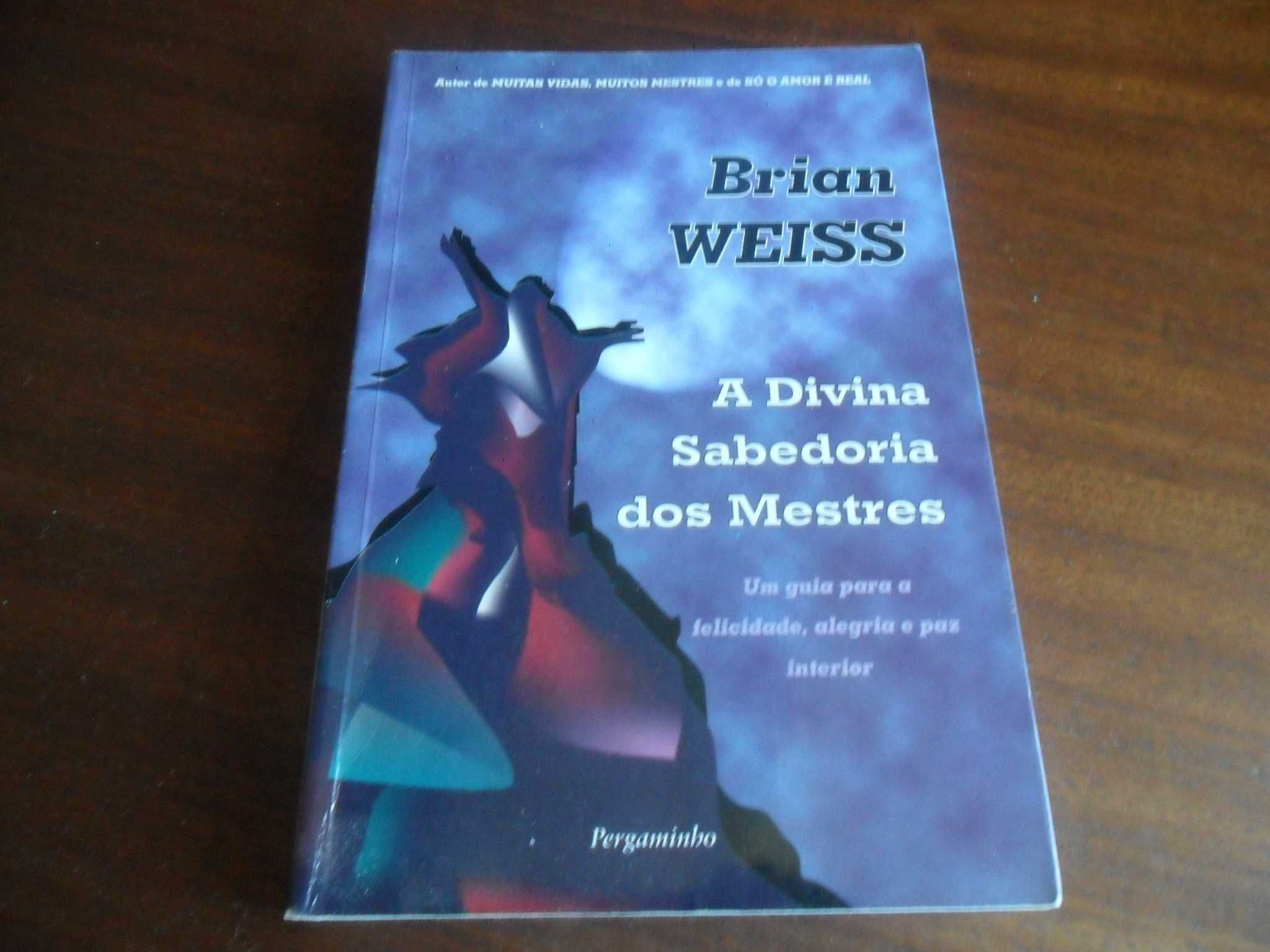 "A Divina Sabedoria dos Mestres" de Brian L. Weiss - 1ªEdição de 2000