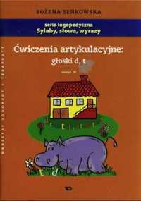 Ćwiczenia artykulacyjne zeszyt 10 głoski D, T A4 - Bożena Senkowska