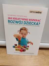 Jak kreatywnie wspierać rozwój dziecka