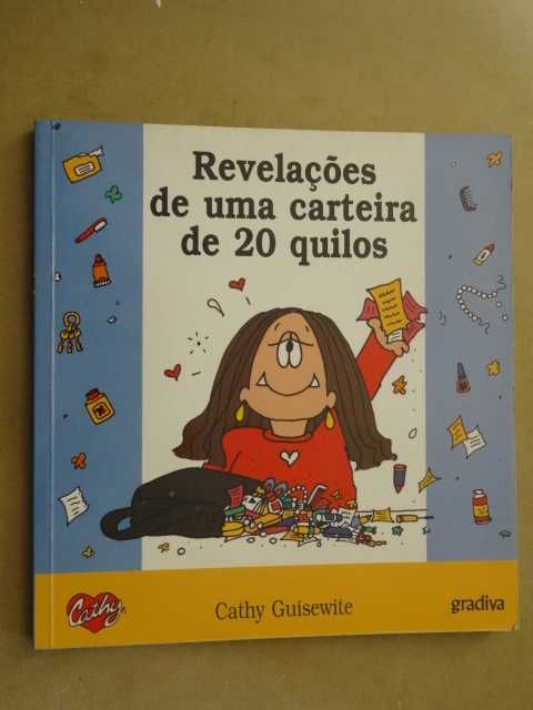 Revelações de uma Carteira de 20 Quilos de Cathy Guisewite  - 1ª Edi.