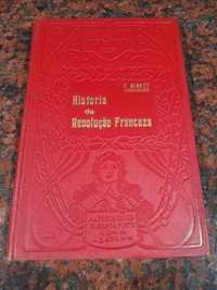 História da Revolução Franceza - de F. Mignet - edição de 1911