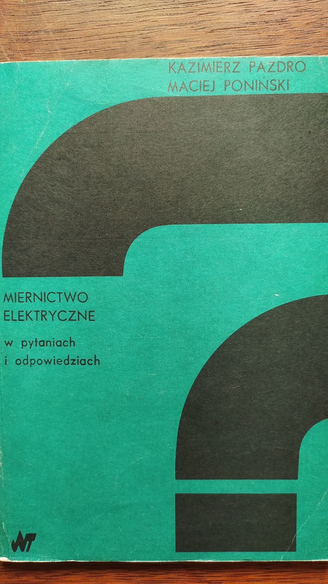 Miernictwo elektryczne w pytaniach i odpowiedziach - Kazimierz Pazdro