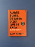 A arte subtil de saber dizer que se f*da