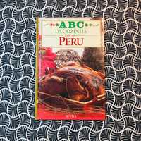 ABC da Cozinha: Tudo Sobre Perú