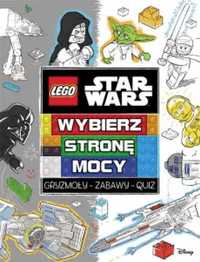 LEGO ® Star War. Wybierz stronę Mocy - praca zbiorowa